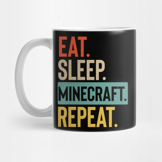 Eat Sleep minecraft Repeat retro vintage colors by Lyume